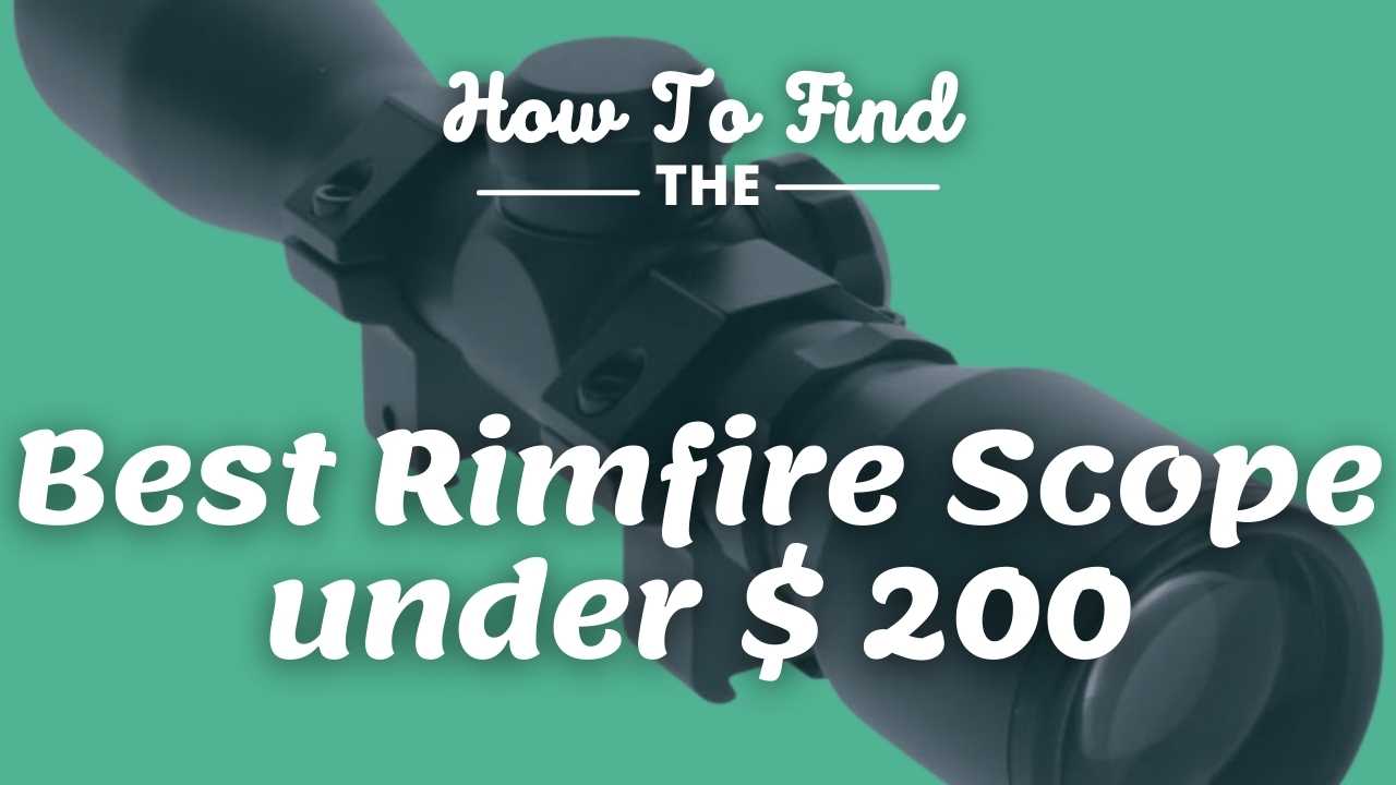 Best Rimfire Scope under $ 200