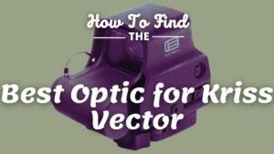 best optic for kriss vector