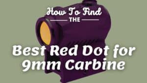 best red dot for 9mm carbine
