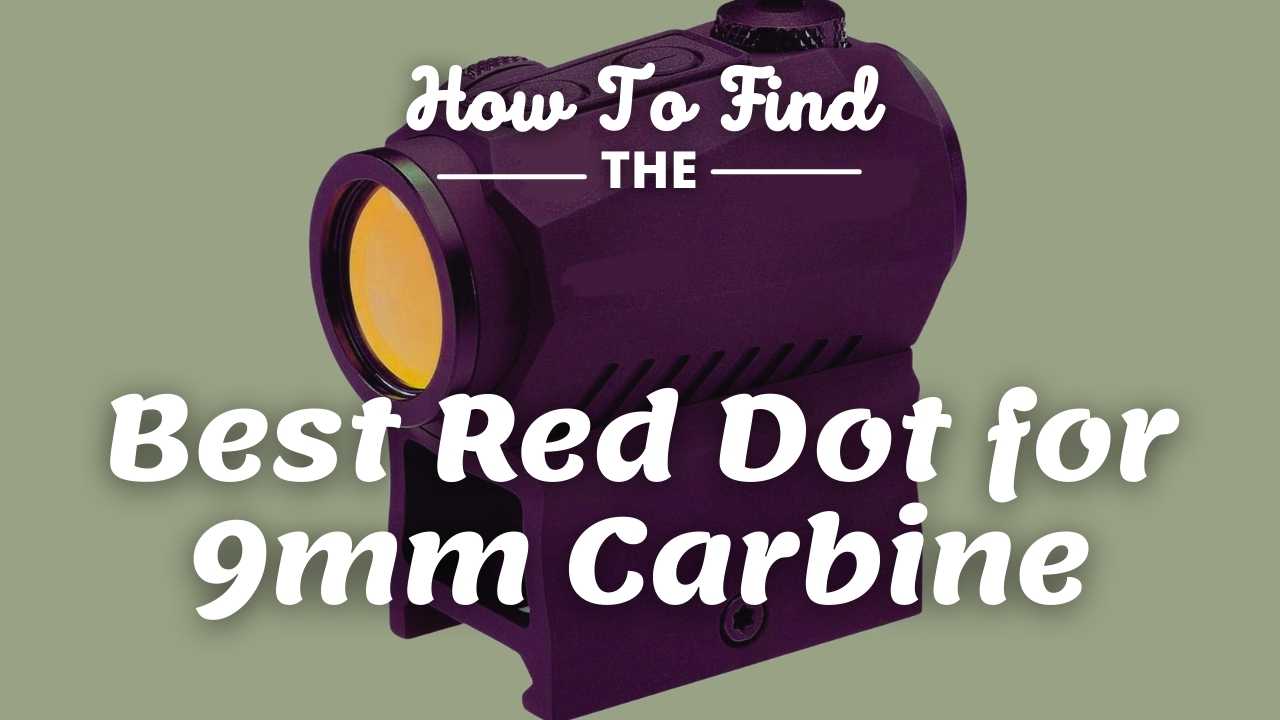 best red dot for 9mm carbine