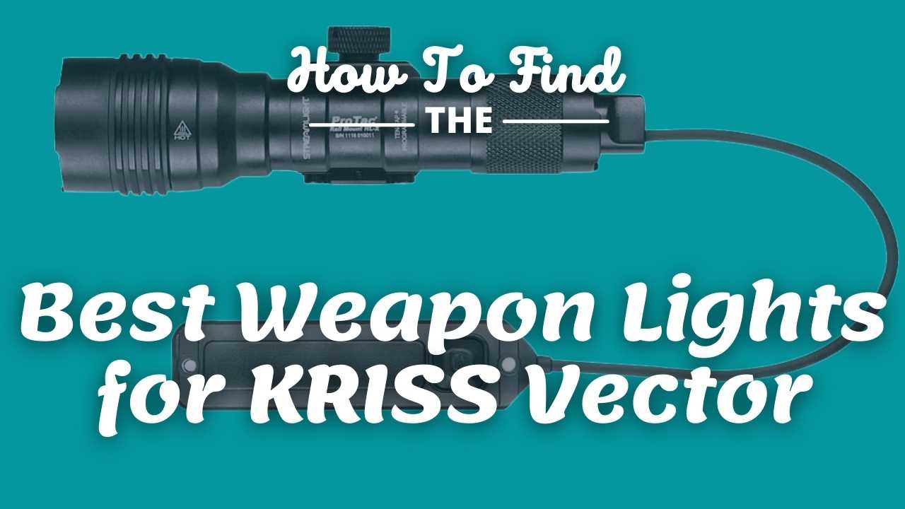 Best Weapon Lights for KRISS Vector