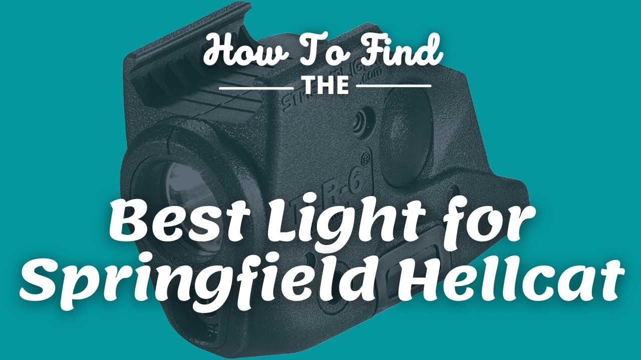 Best Light for Springfield Hellcat