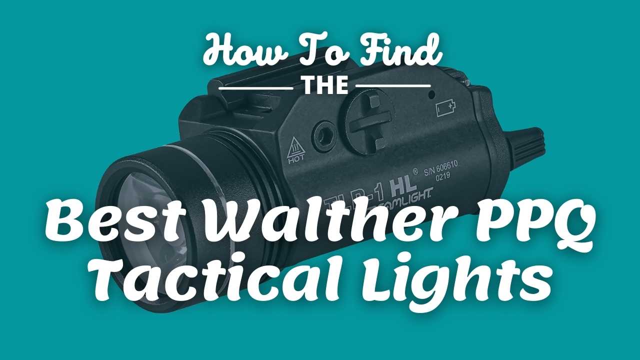Best Walther PPQ Tactical Lights